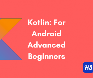 Kotlin- For Android Advanced Beginners